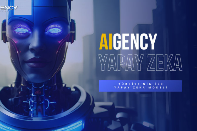 Türkiye’nin İlk Yapay Zeka Modeli: AIGENCY